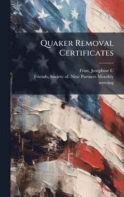 Quaker Removal Certificates