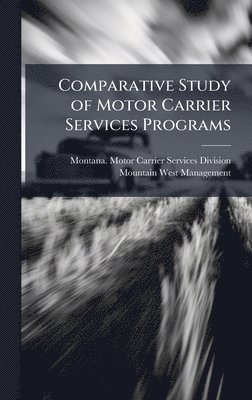 bokomslag Comparative Study of Motor Carrier Services Programs