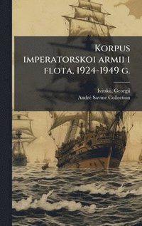 bokomslag Korpus imperatorskoi armii i flota, 1924-1949 g.
