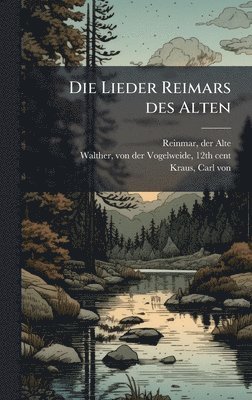 bokomslag Die Lieder Reimars des Alten