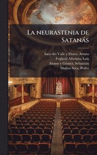bokomslag La neurastenia de Satanàs