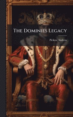 Andrew Picken - Dominies Legacy, Inbunden