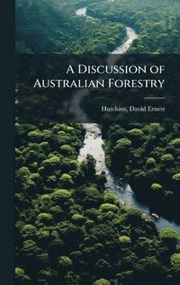 bokomslag Discussion of Australian Forestry