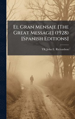 bokomslag El Gran Mensaje [The Great Message] (1928) [Spanish Editions]