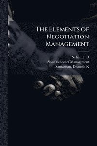 bokomslag The Elements of Negotiation Management