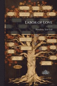 bokomslag Labor of Love
