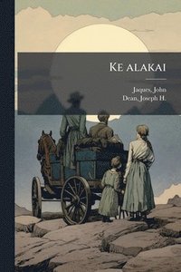 bokomslag Ke alakai