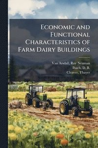 bokomslag Economic and Functional Characteristics of Farm Dairy Buildings