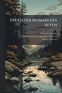 bokomslag Die Lieder Reimars des Alten