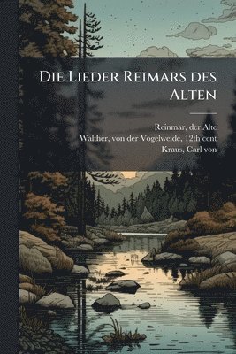 bokomslag Die Lieder Reimars des Alten