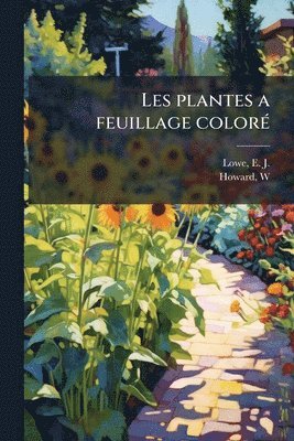 bokomslag Les plantes a feuillage colorÃ(c)