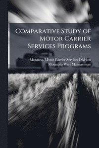 bokomslag Comparative Study of Motor Carrier Services Programs