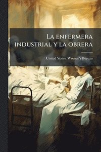 bokomslag enfermera industrial y la obrera