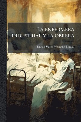 bokomslag enfermera industrial y la obrera