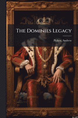Andrew Picken - Dominies Legacy, Häftad