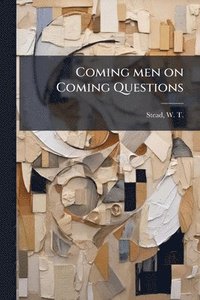 bokomslag Coming men on Coming Questions