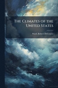 bokomslag The Climates of the United States