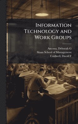bokomslag Information Technology and Work Groups