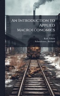 bokomslag An Introduction to Applied Macroeconomics