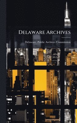 bokomslag Delaware Archives