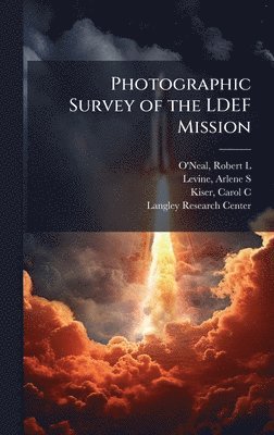 bokomslag Photographic Survey of the LDEF Mission