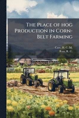 Place of hog Production in Corn-Belt Farming