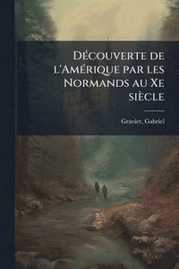 bokomslag DÃ(c)couverte de l'AmÃ(c)rique par les Normands au Xe siècle