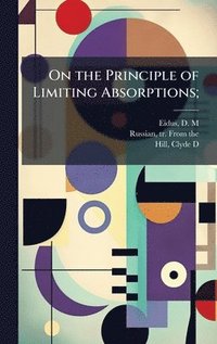 bokomslag On the Principle of Limiting Absorptions;