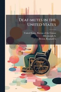 bokomslag Deaf-mutes in the United States