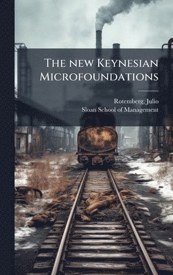Julio Rotemberg - new Keynesian Microfoundations, Inbunden