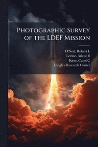 bokomslag Photographic Survey of the LDEF Mission