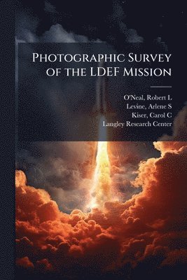 bokomslag Photographic Survey of the LDEF Mission