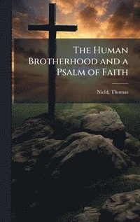 bokomslag Human Brotherhood and a Psalm of Faith