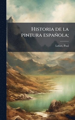 Historia de la pintura española;