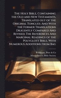 bokomslag Holy Bible, Containing the Old and New Testaments, Translated out of the Original Tongues