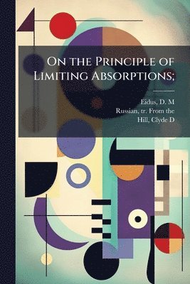 bokomslag On the Principle of Limiting Absorptions;