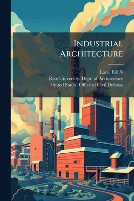 bokomslag Industrial Architecture