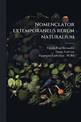 Nomenclator extemporaneus rerum naturalium