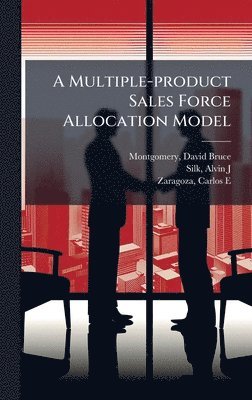 bokomslag A Multiple-product Sales Force Allocation Model