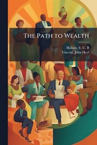 bokomslag The Path to Wealth
