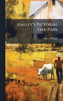 bokomslag Halley's Pictorial Oak Park