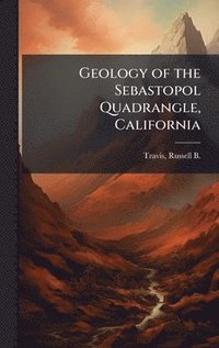 bokomslag Geology of the Sebastopol Quadrangle, California