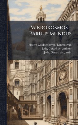 bokomslag Mikrokosmos = Paruus mundus