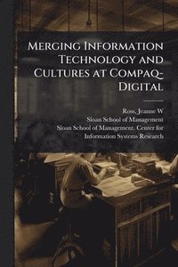 bokomslag Merging Information Technology and Cultures at Compaq-Digital
