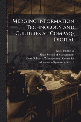 bokomslag Merging Information Technology and Cultures at Compaq-Digital