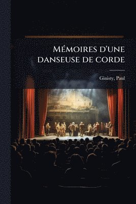 bokomslag MÃ(c)moires d'une danseuse de corde