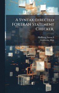 bokomslag A Syntax-directed FORTRAN Statement Checker,
