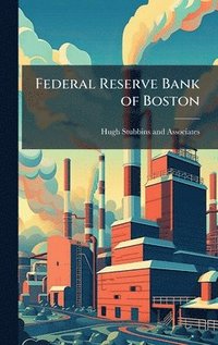 bokomslag Federal Reserve Bank of Boston