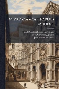 bokomslag Mikrokosmos = Paruus mundus