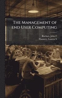 bokomslag Management of end User Computing